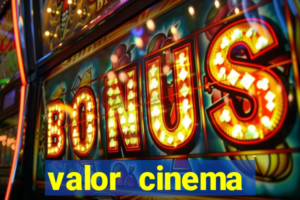 valor cinema shopping paralela